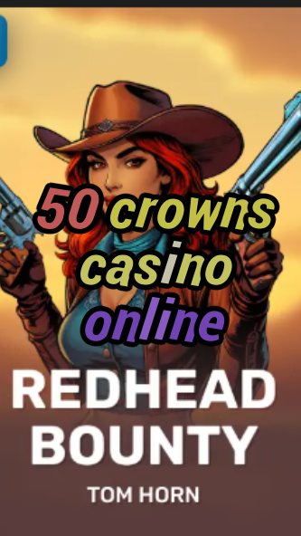 50 crowns casino online-w4cy2mdjlx2bf.com